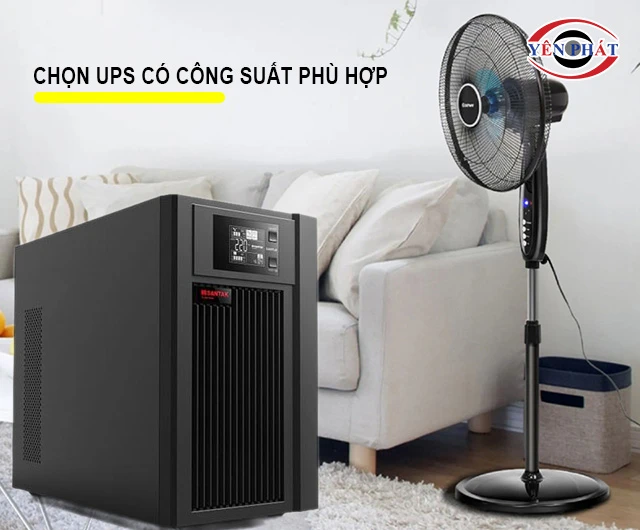 Chọn ups có công suất khớp nhu cầu
