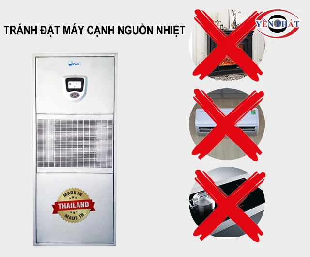 tránh đặt máy cạnh nguồn nhiệt
