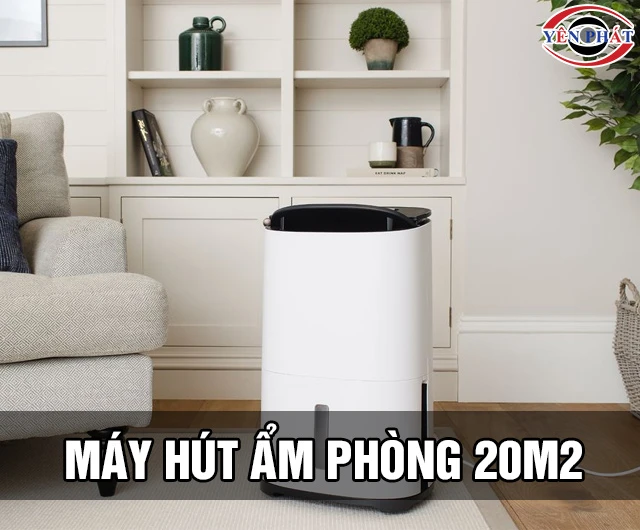 Máy hút ẩm cho phòng 20m2