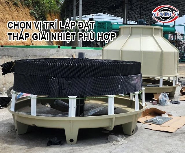 Chọn tháp tương thích vị trí nơi lắp đặt 