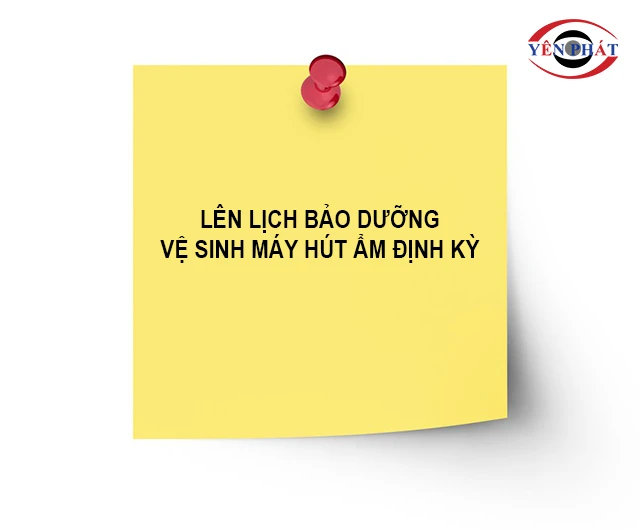 lên lịch bảo dưỡng máy hút ẩm định kỳ