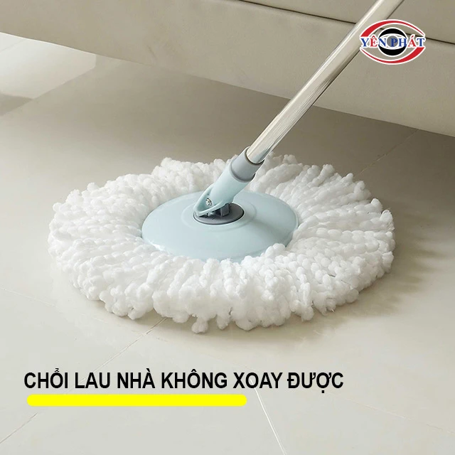 Chổi lau nhà không xoay được