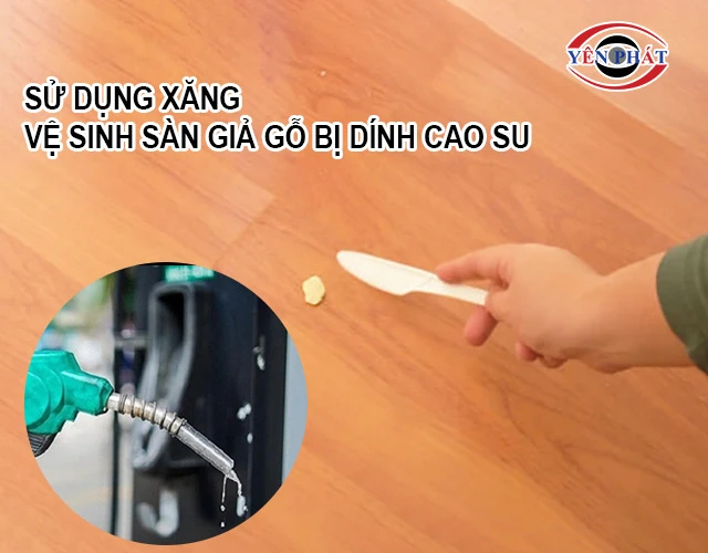 Dùng xăng cho sàn dính kẹo cao su