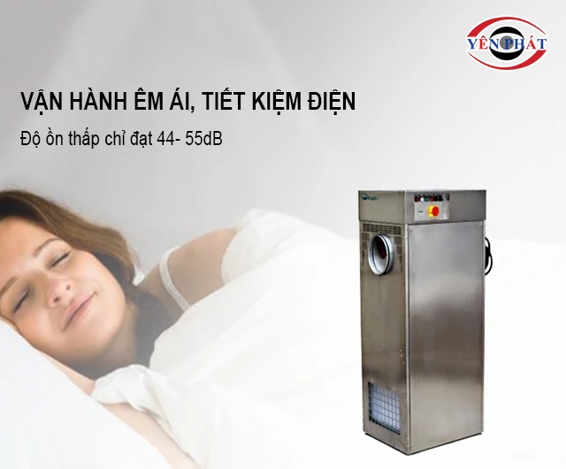 vận hành êm ái, độ ồn thấp
