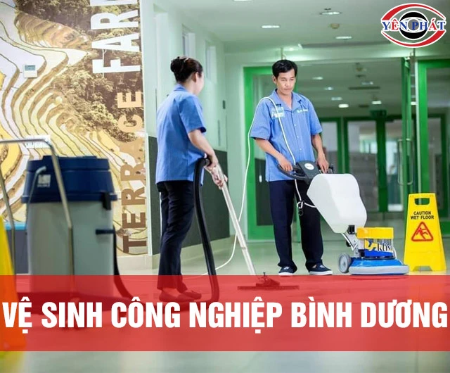 Top 6 Công ty vệ sinh công nghiệp Bình Dương uy tín nhất