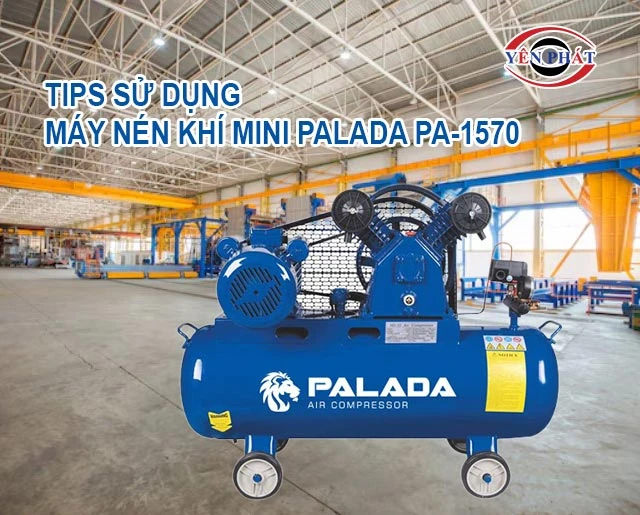 Tips sử dụng máy bơm khí mini Palada PA-1570