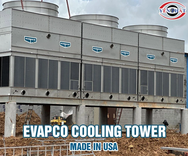 Tháp giải nhiệt Evapco của nước nào