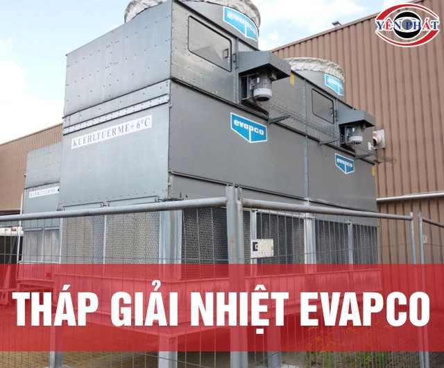 Tháp giải nhiệt Evapco: Giải pháp làm mát hiệu quả #1