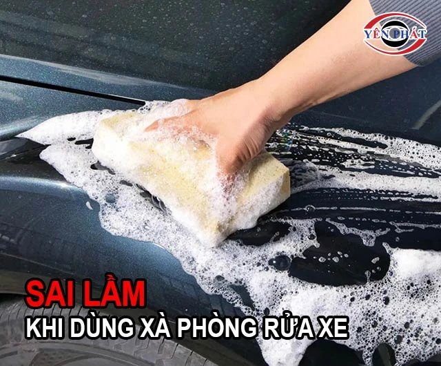 Sai lầm khi dùng xà phòng rửa xe