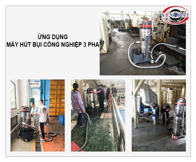 Ứng dụng chính của máy hút bụi công nghiệp 3 pha