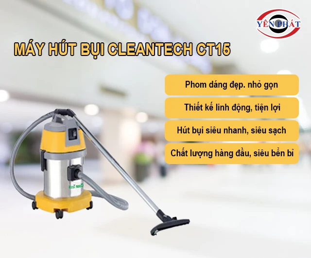 ưu điểm của Máy Hút Bụi Cleantech CT15