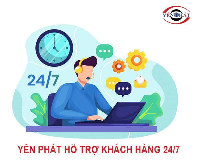 yên phát hỗ trợ khách hàng 24/7