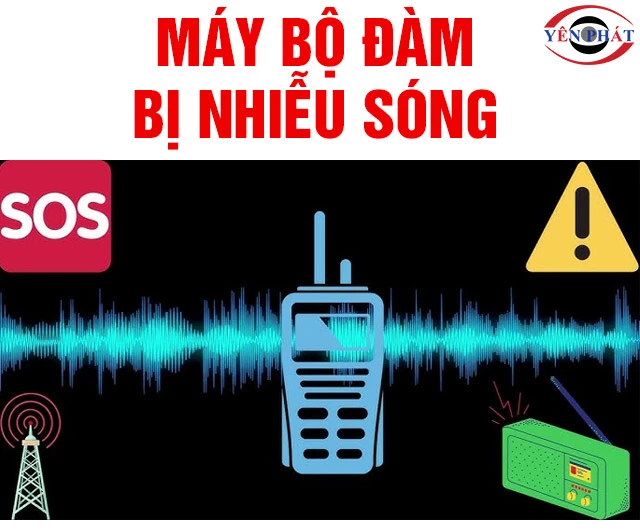 Cách sửa bộ đàm bị nhiễu sóng