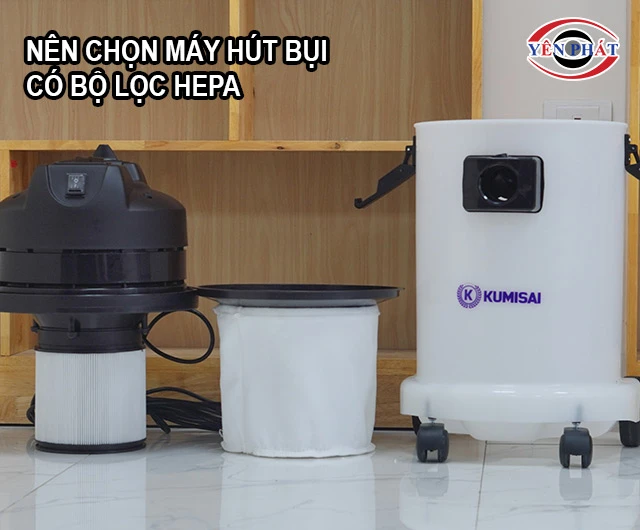 Nên chọn loại máy có bộ lọc HEPA