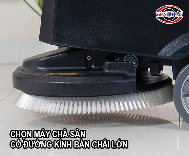 chọn máy có đường kính bàn chải lớn