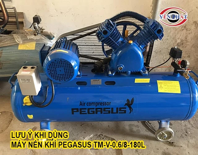 lưu ý khi dùng Pegasus TM-V-0.6/8-180L