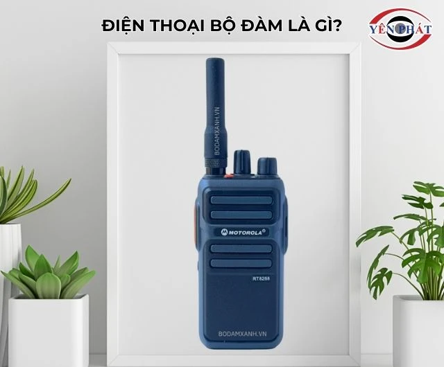 Tìm hiểu thông tin về điện thoại bộ đàm