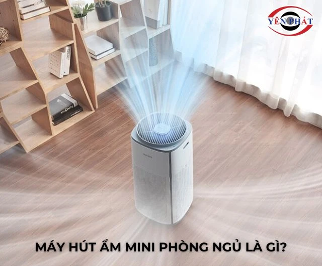 Tìm hiểu máy hút ẩm mini phòng ngủ