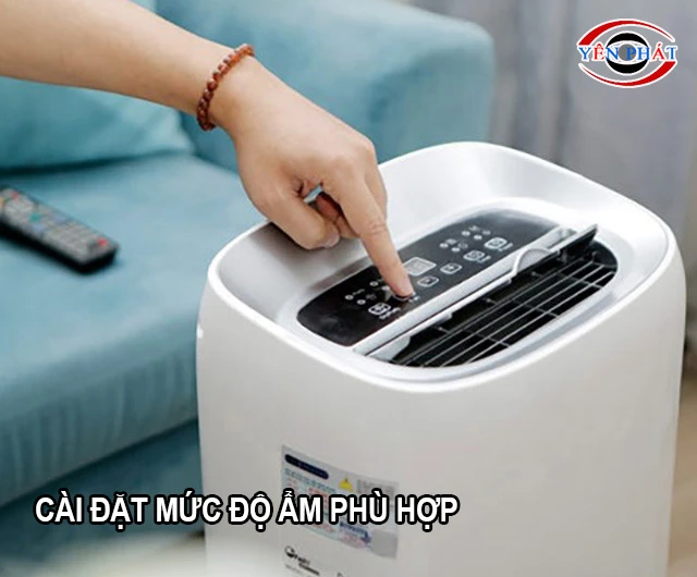 Cài đặt mức độ ẩm phù hợp