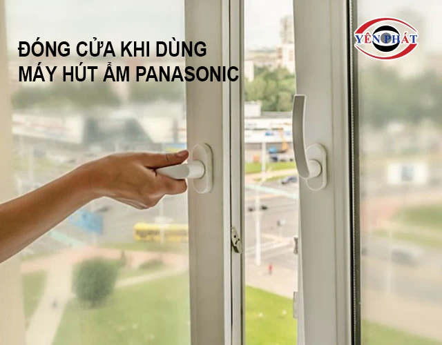 Đóng cửa khi dùng máy hút ẩm