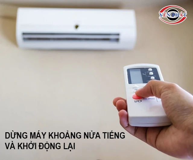 bật lại điều hoà sau khi cho máy nghỉ