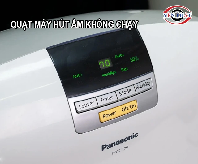 Quạt máy hút ẩm không chạy
