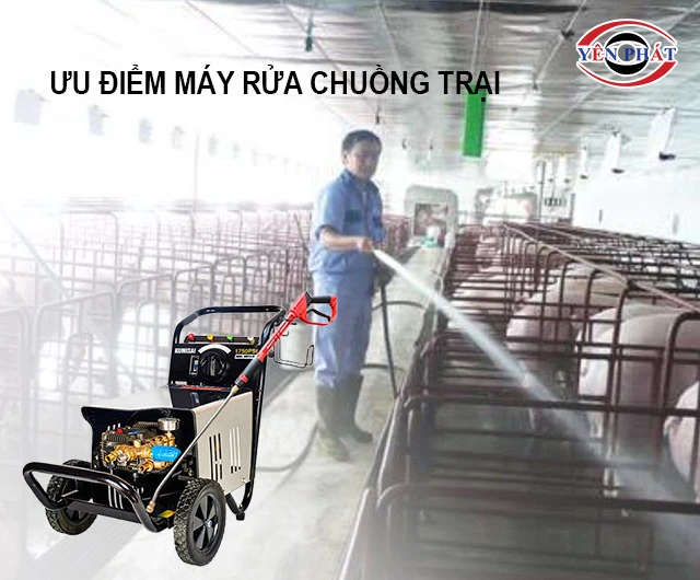 Ưu điểm máy rửa chuồng trại