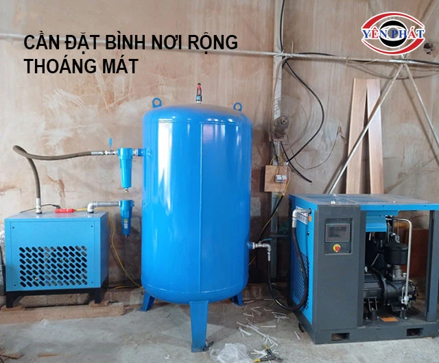 cần đặt bình chứa khí nén nơi thông thoáng