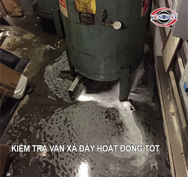 kiểm tra van xả đáy hoạt động tốt