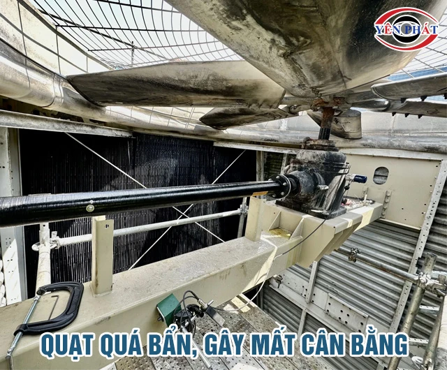 Tháp giải nhiệt bị rung ồn do quạt quá bẩn