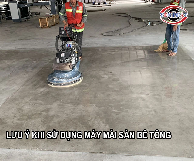  Lưu ý khi sử dụng máy mài sàn bê tông