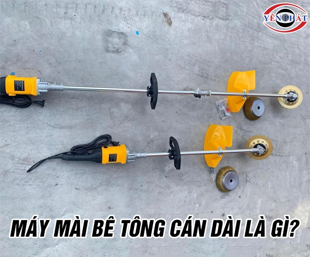 Máy mài bê tông cán dài là gì? Ưu điểm, Cấu tạo, Ứng dụng