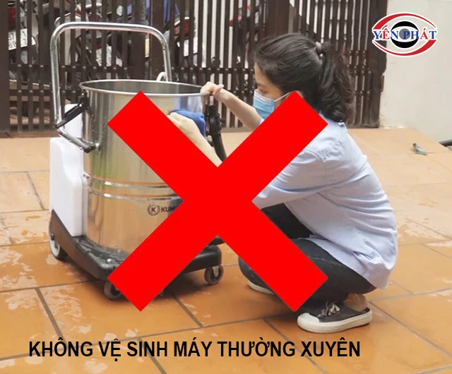 Không vệ sinh máy thường xuyên