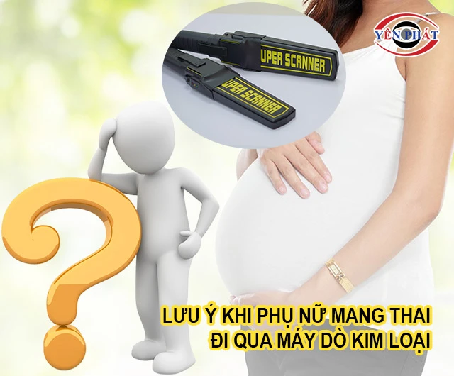 Lưu ý khi phụ nữ mang thai đi qua máy dò kim loại