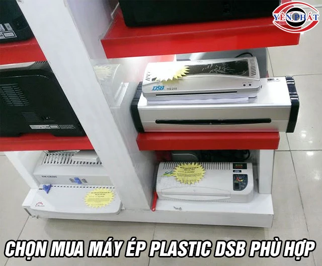 Chọn mua máy ép plastic DSB