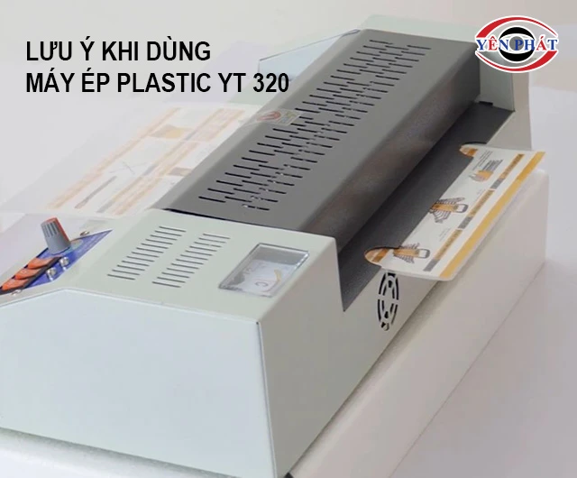 lưu ý khi sử dụng máy ép plastic YT 320