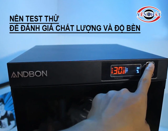 nên test thử chất lượng và độ bền của tủ chống ẩm