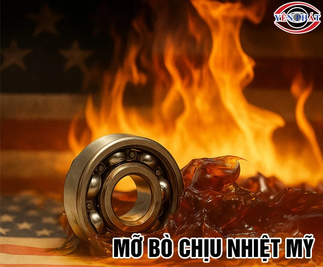 Mỡ bò chịu nhiệt Mỹ là gì? Ưu điểm, Ứng dụng, Phân loại