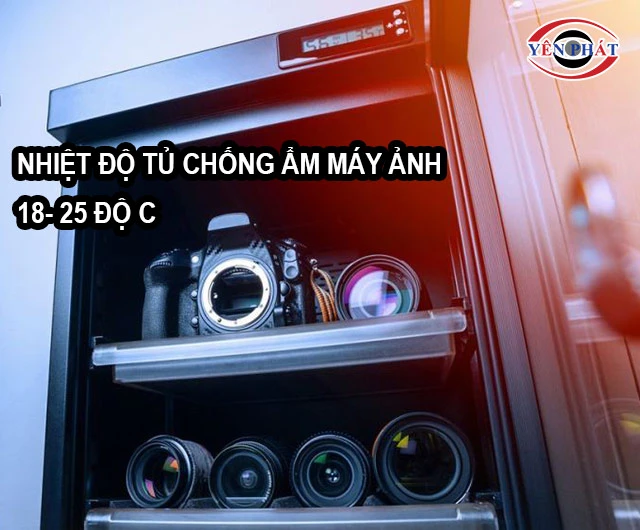 Nhiệt độ tủ chống ẩm máy ảnh tốt nhất