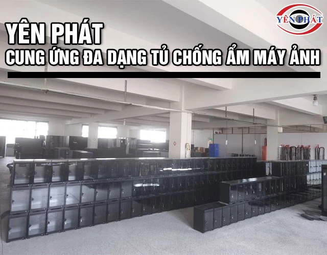 yên phát bán tủ chống ẩm chính hãng