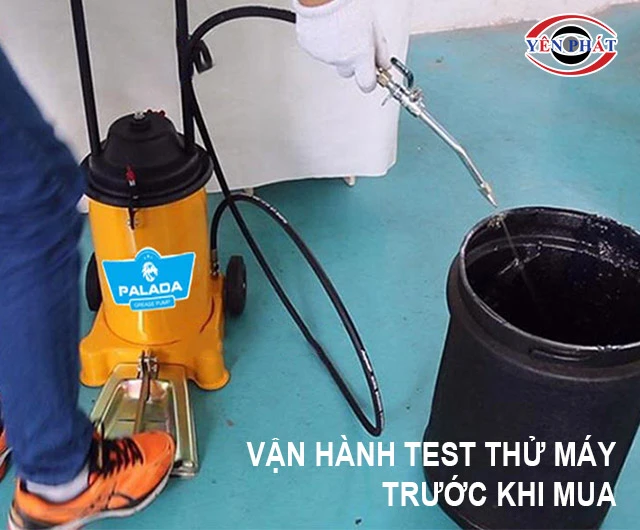 test Máy bơm mỡ Palada trước khi mua