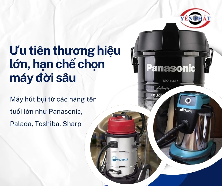 Ưu tiên thương hiệu lớn, hạn chế chọn máy đời sâu