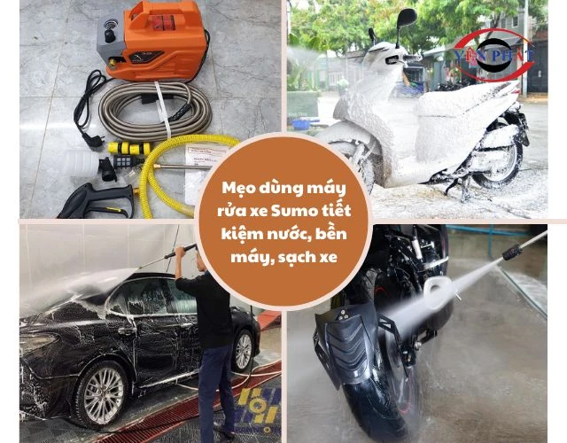 Mẹo sử dụng máy rửa xe Sumo hiệu quả