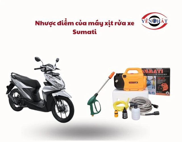 Nhược điểm của máy rửa xe Sumati