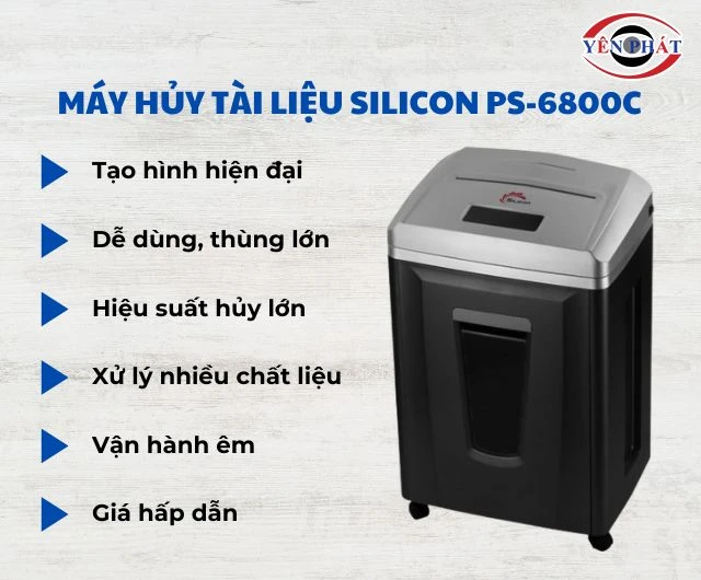 Máy hủy tài liệu Silicon PS-6800C có nhiều ưu điểm