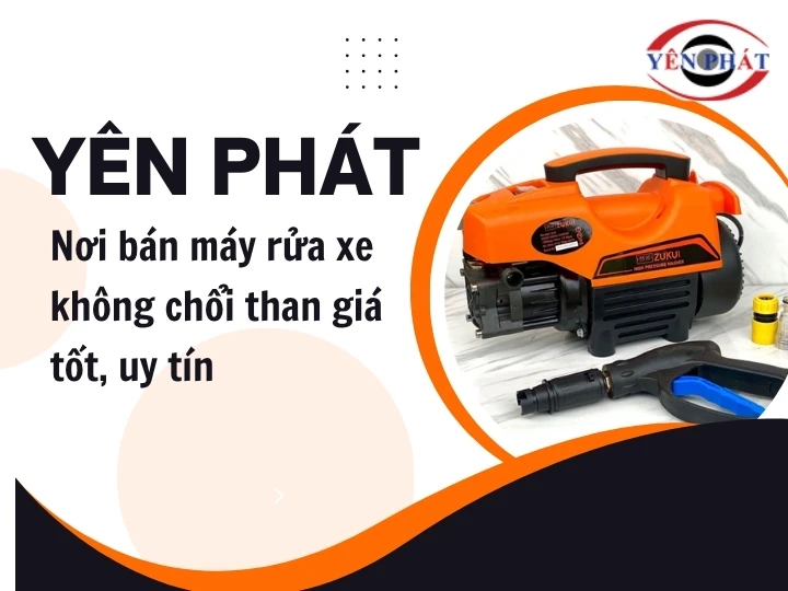 Mua máy rửa xe không chổi than giá rẻ, uy tín tại Yên Phát