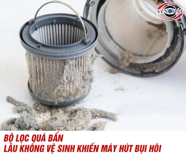 Máy hút bụi bị hôi do bộ lọc quá bẩn