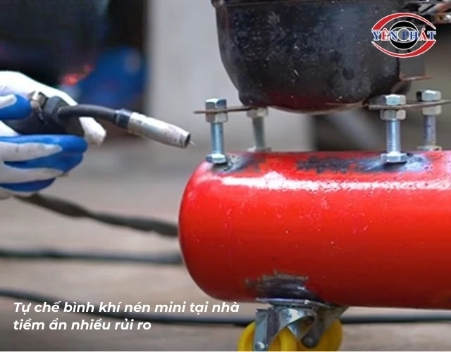 Tự chế bình khí nén mini có rủi ro như thế nào?