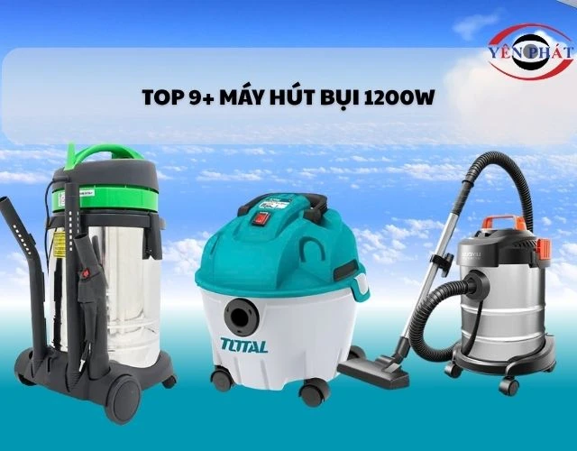 Top 9 máy hút bụi 1200w