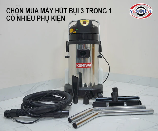 chọn máy hút bụi 3 trong 1 có nhiều phụ kiện